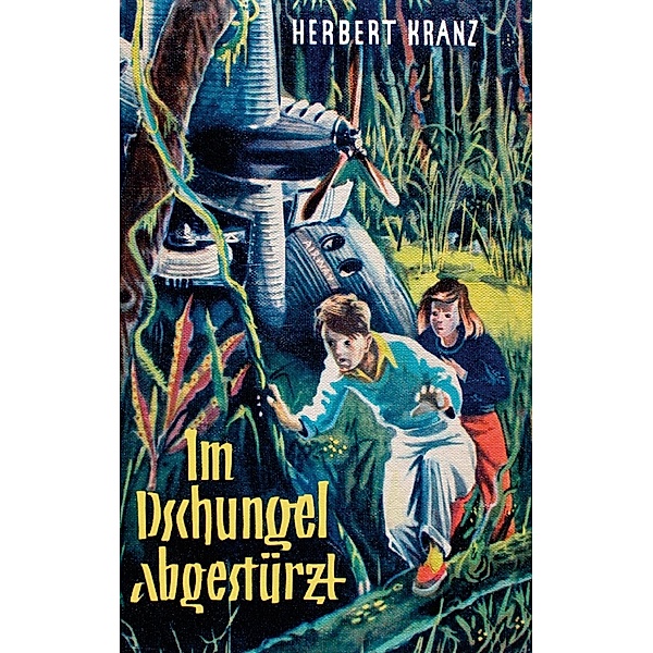 Im Dschungel abgestürzt, Herbert Kranz