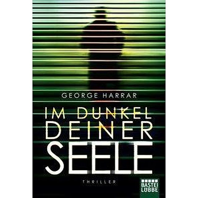 Im Dunkel Deiner Seele Buch Von George Harrar Versandkostenfrei Bestellen