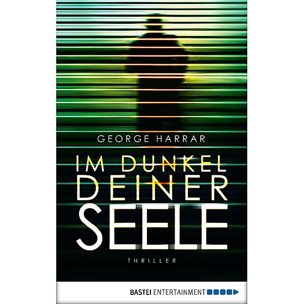 Im Dunkel deiner Seele, George Harrar