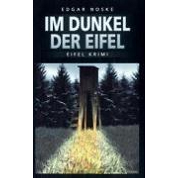 Im Dunkel der Eifel, Edgar Noske