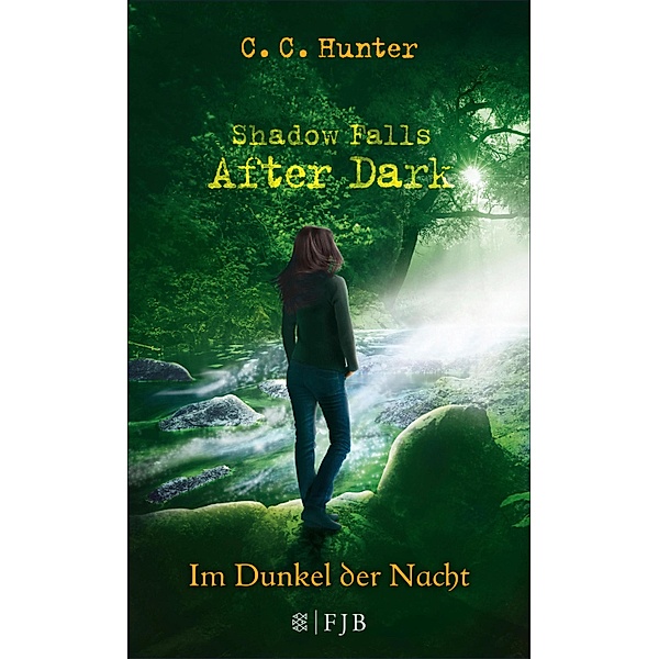 Im Dunkel der Nacht / Shadow Falls - After Dark Bd.3, C. C. Hunter