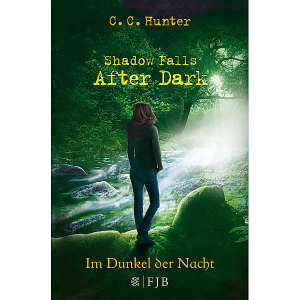 Im Dunkel der Nacht / Shadow Falls - After Dark Bd.3, C. C. Hunter