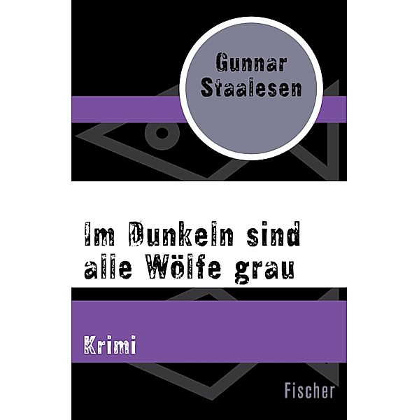 Im Dunkeln sind alle Wölfe grau / Privatdetektiv Varg Veum, Gunnar Staalesen