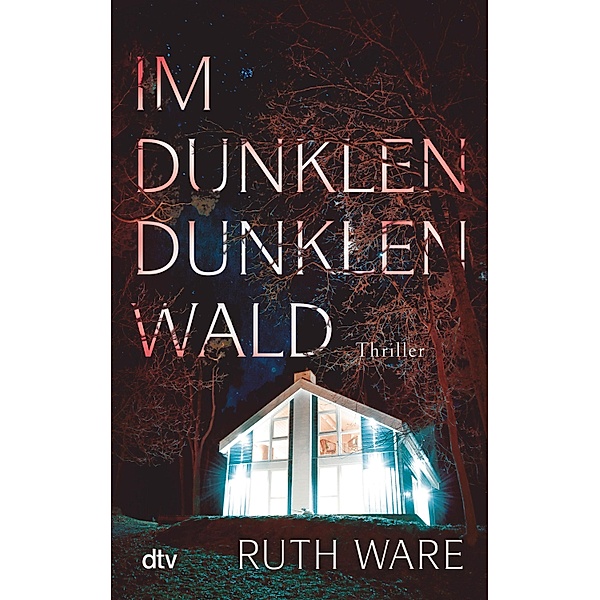 Im dunklen, dunklen Wald, Ruth Ware