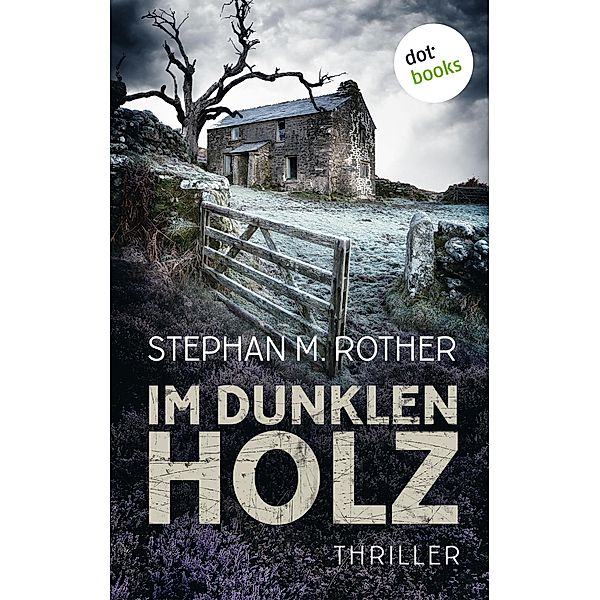 Im dunklen Holz, Stephan M. Rother