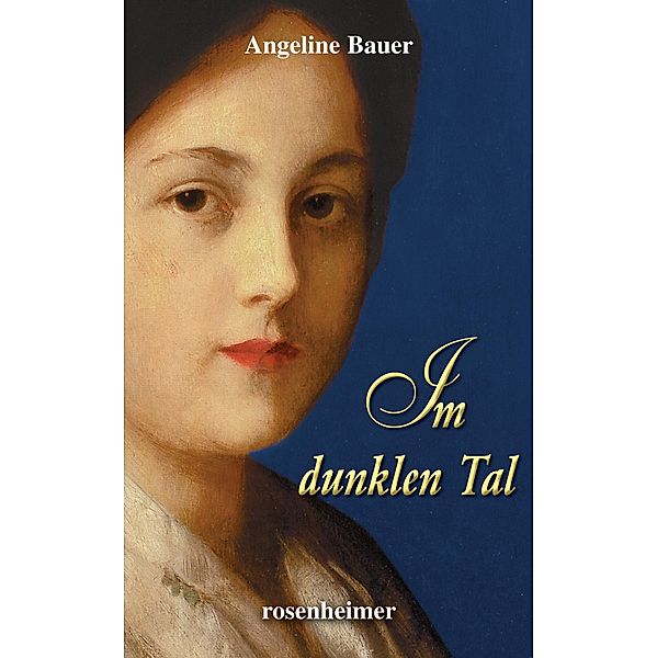 Im dunklen Tal, Angeline Bauer