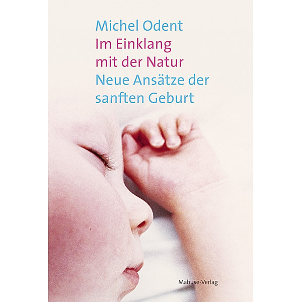 Im Einklang mit der Natur, Michel Odent