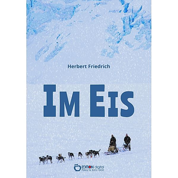 Im Eis, Herbert Friedrich