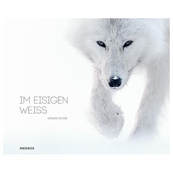 Im eisigen Weiß, 2 Teile, Vincent Munier