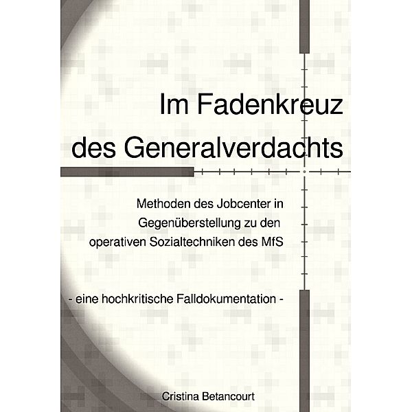 Im Fadenkreuz des Generalverdachts, Cristina Betancourt