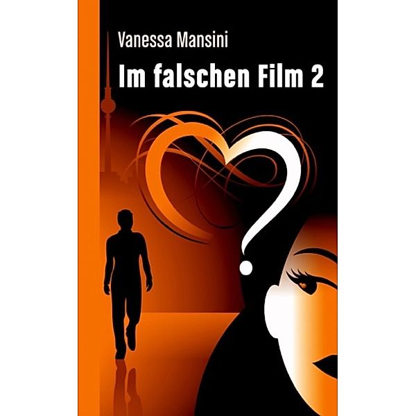 Im falschen Film 2, Vanessa Mansini