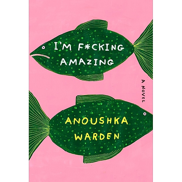 I'm F*cking Amazing, Anoushka Warden