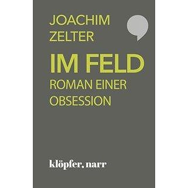 Im Feld Buch von Joachim Zelter versandkostenfrei bestellen - Weltbild.de