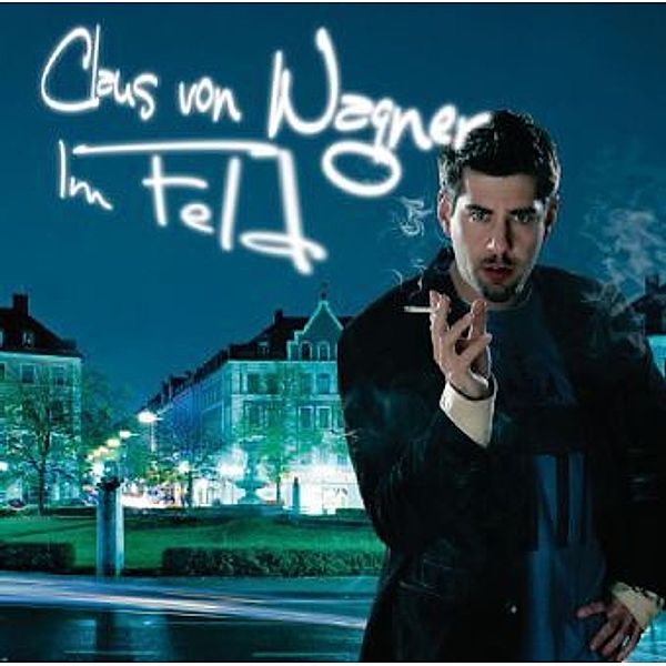 Im Feld, Audio-CD, Claus von Wagner