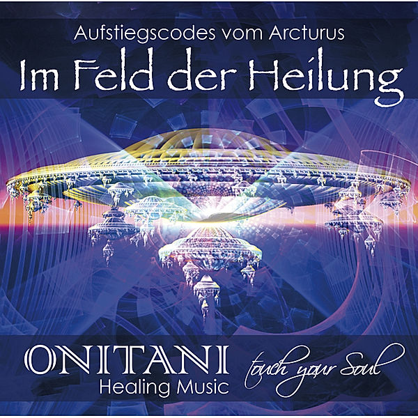 IM FELD DER HEILUNG,Audio-CD, Onitani, Marlies Pante