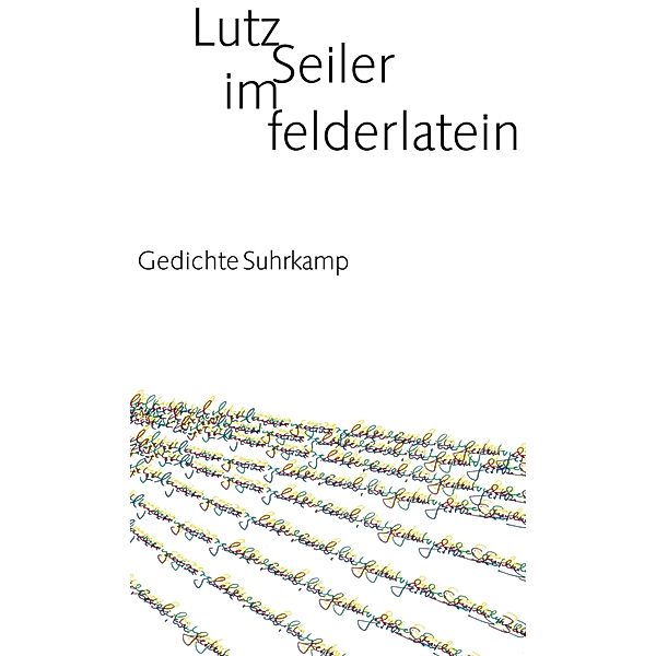 im felderlatein, Lutz Seiler