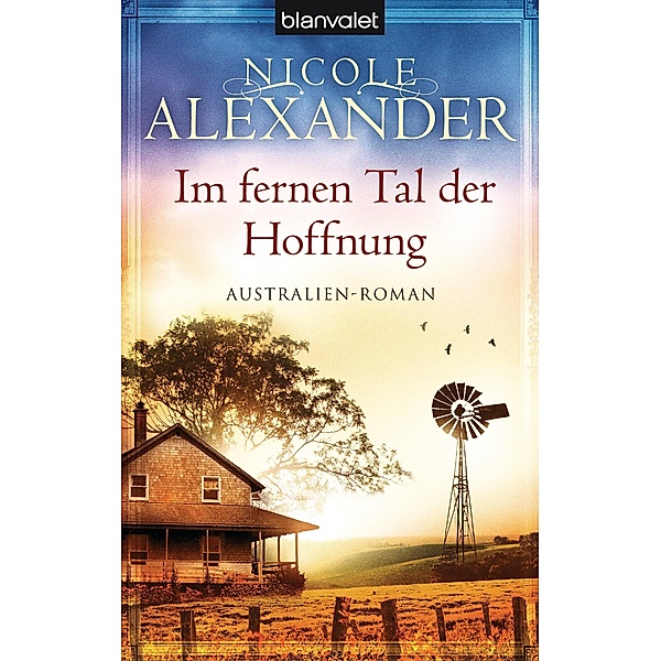Im fernen Tal der Hoffnung, Nicole Alexander
