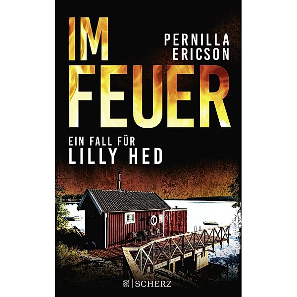 Im Feuer / Lilly Hed Bd.1, Pernilla Ericson