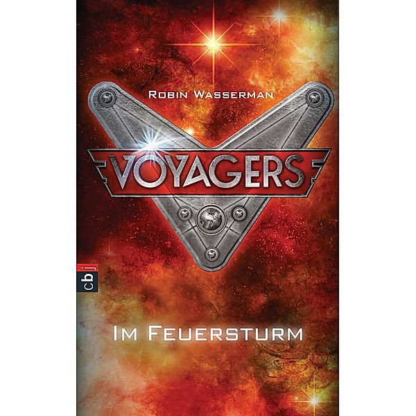 Im Feuersturm / Voyagers Bd.2, Robin Wasserman