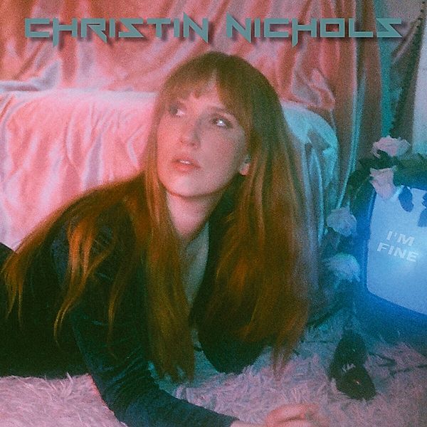 I'M Fine (Lp) (Vinyl), Christin Nichols