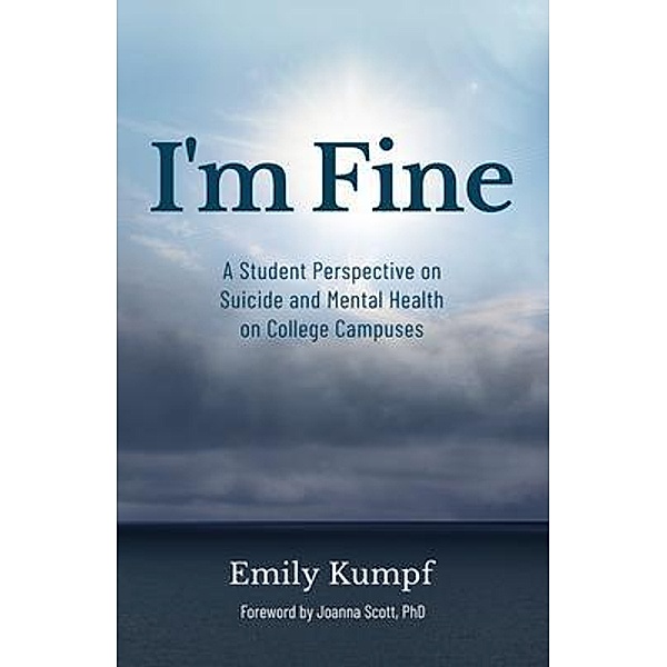 I'm Fine / New Degree Press, Emily Kumpf