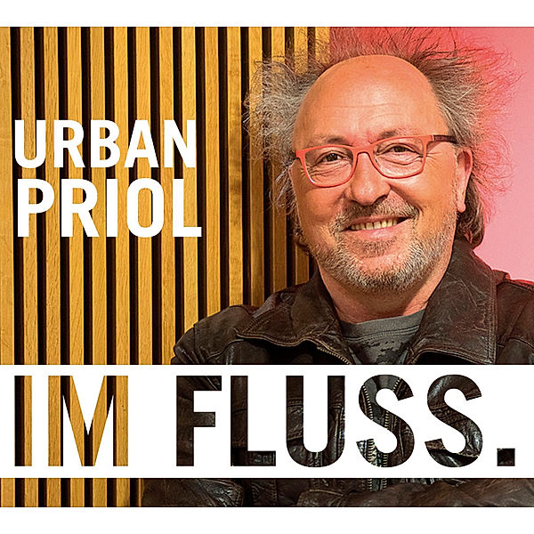 Im Fluss,2 Audio-CD, Urban Priol