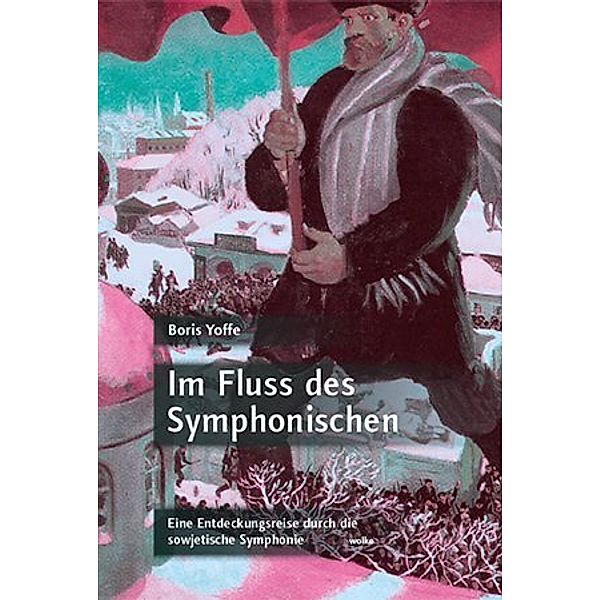 Im Fluss des Symphonischen, Boris Yoffe