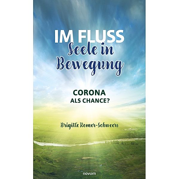 Im Fluss - Seele in Bewegung, Brigitte Romer-Schweers