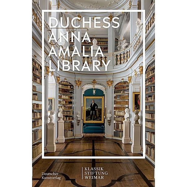Im Fokus / Duchess Anna Amalia Library