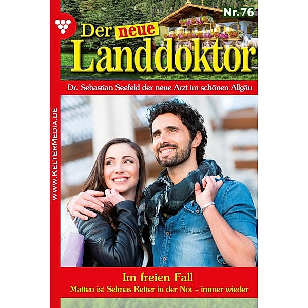 Im freien Fall / Der neue Landdoktor Bd.76, Tessa Hofreiter