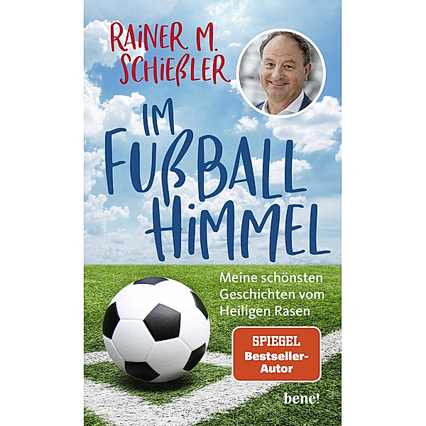Im Fußball-Himmel, Rainer Maria Schießler