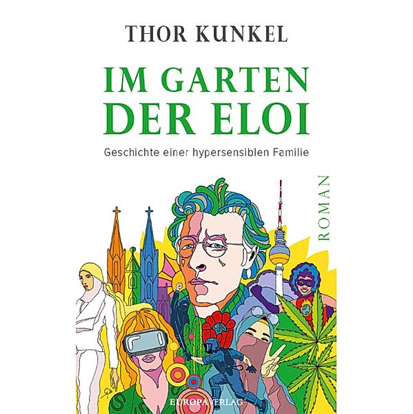 Im Garten der Eloi, Thor Kunkel