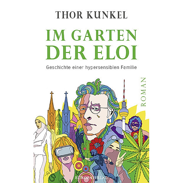 Im Garten der Eloi, Thor Kunkel