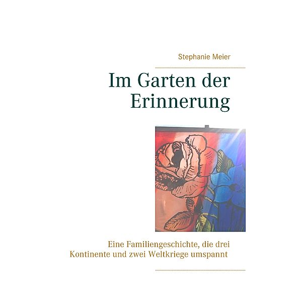 Im Garten der Erinnerung, Stephanie Meier