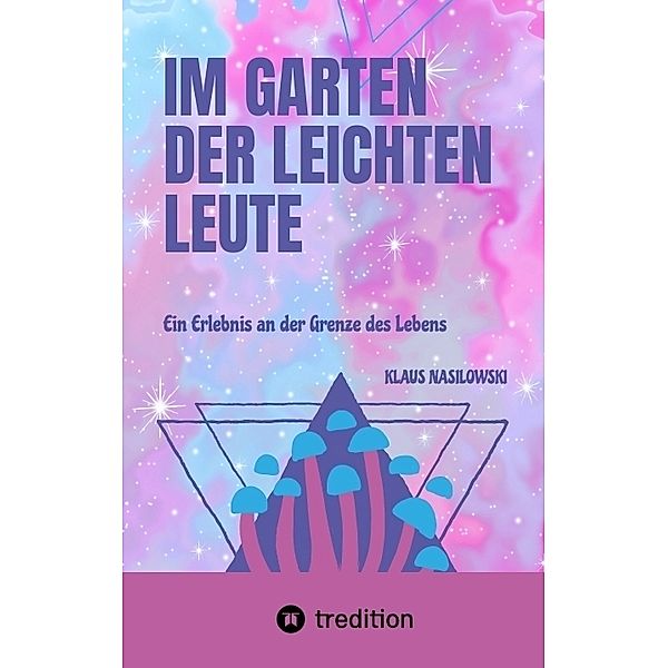 Im Garten der Leichten Leute, Klaus Nasilowski