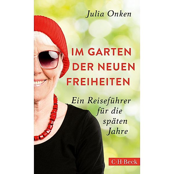 Im Garten der neuen Freiheiten, Julia Onken