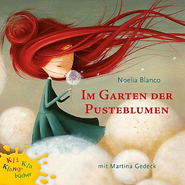 Im Garten Der Pusteblume - Kli-Kla-Klangbücher, Noelia Blanco