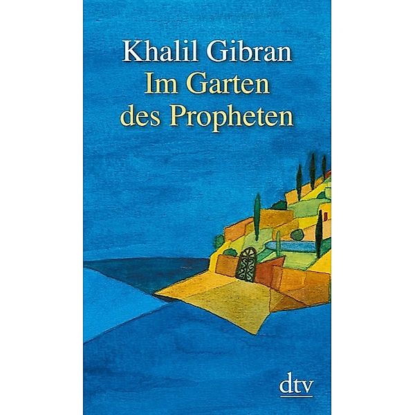 Im Garten des Propheten, Khalil Gibran