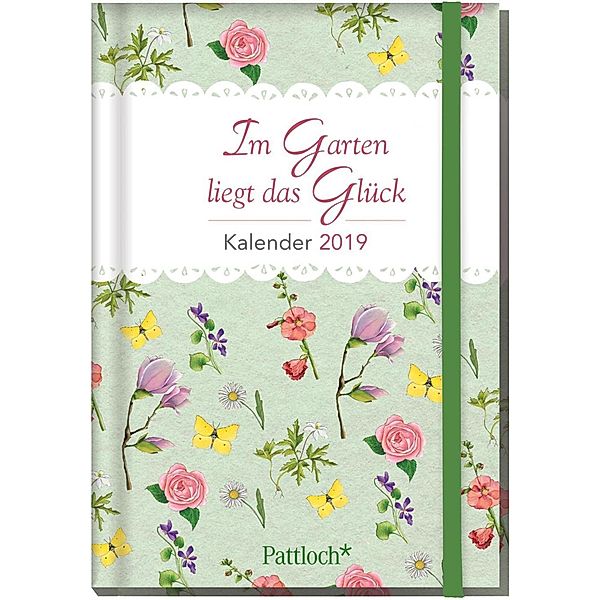 Im Garten liegt das Glück - Buchkalender 2019