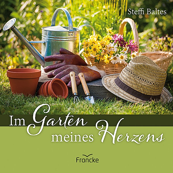 Im Garten meines Herzens, Steffi Baltes