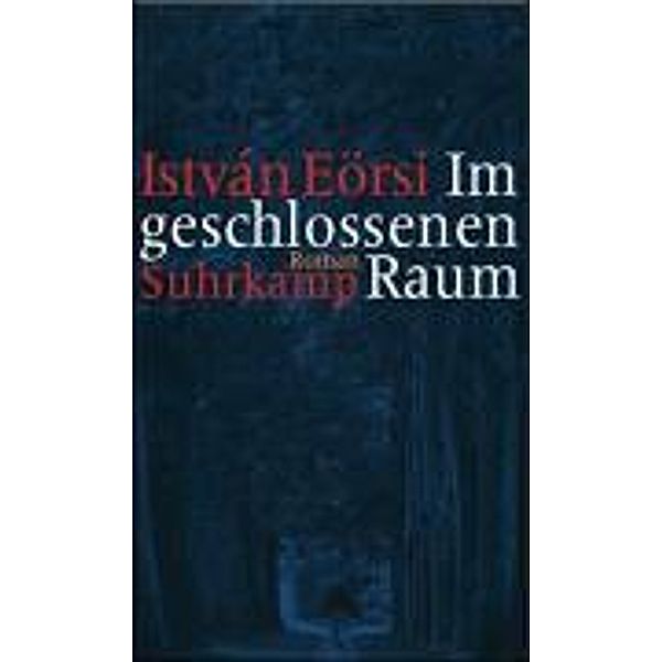 Im geschlossenen Raum, Istvan Eörsi