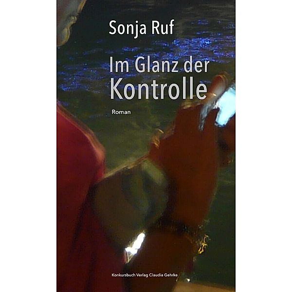 Im Glanz der Kontrolle, Sonja Ruf