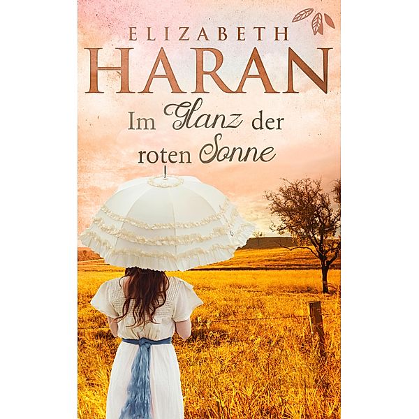 Im Glanz der roten Sonne / Weltbild, Elizabeth Haran