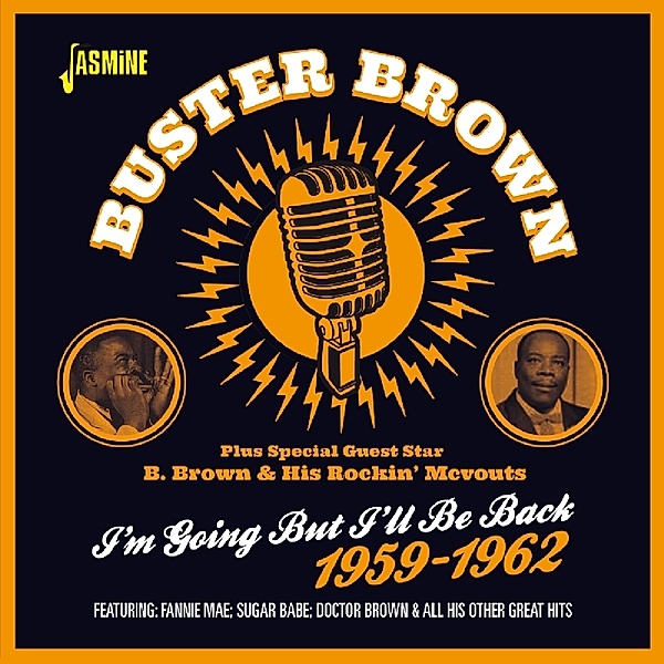 I'M Going But I'Ll Be Back 1959-1962, Buster Brown, B.Brown & His Rockin' McVouts