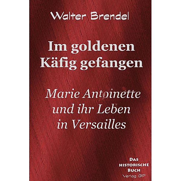 Im goldenen Käfig, Walter Brendel