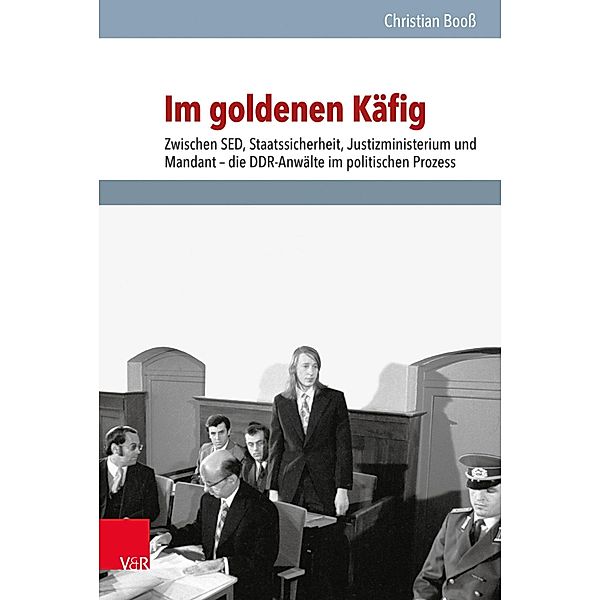 Im goldenen Käfig / Analysen und Dokumente Bd.48, Christian Booß