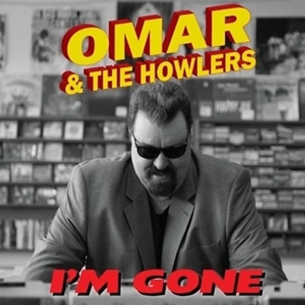 Im Gone, Omar And The Howlers