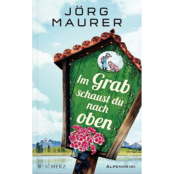 Im Grab schaust du nach oben, Jörg Maurer