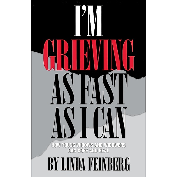 I'm Grieving as Fast as I Can / New Horizon Press, Linda Feinberg