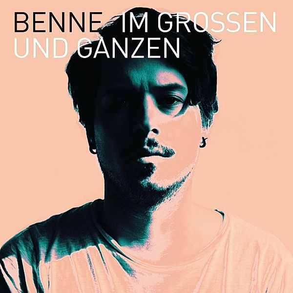 Im Grossen und Ganzen (Deluxe Edition), Benne